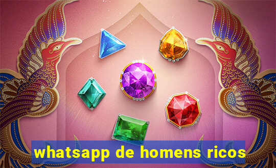 whatsapp de homens ricos